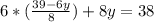 6*(\frac{39-6y}{8})+8y=38