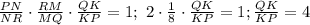 \frac{PN}{NR}\cdot \frac{RM}{MQ}\cdot \frac{QK}{KP}=1;\ 2\cdot \frac{1}{8}\cdot \frac{QK}{KP}=1; \frac{QK}{KP}=4