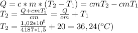 Q=c*m*(T_2-T_1)=cmT_2-cmT_1\\T_2=\frac{Q+cmT_1}{cm}=\frac{Q}{cm}+T_1\\T_2=\frac{1,02*10^5}{4187*1,5}+20=36,24(^oC)