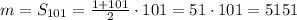 m=S_{101}=\frac{1+101}2\cdot101=51\cdot101=5151