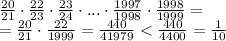 \frac{20}{21}\cdot \frac{22}{23} \cdot \frac{23}{24}\cdot...\cdot \frac{1997}{1998}\cdot \frac{1998}{1999}= \\ = \frac{20}{21}\cdot \frac{22}{1999}= \frac{440}{41979}< \frac{440}{4400}= \frac{1}{10}