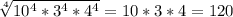 \sqrt[4]{10^4*3^4*4^4}=10*3*4=120