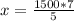 x= \frac{1500*7}{5}