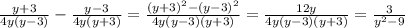\frac{y+3}{4y(y-3)}-\frac{y-3}{4y(y+3)}=\frac{(y+3)^2-(y-3)^2}{4y(y-3)(y+3)}=\frac{12y}{4y(y-3)(y+3)}=\frac{3}{y^2-9}