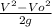 \frac{V ^{2}-Vo ^{2} }{2g}