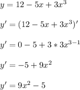 y=12-5x+3x^3\\\\y'=(12-5x+3x^3)'\\\\y'=0-5+3*3x^{3-1}\\\\y'=-5+9x^2\\\\y'=9x^2-5