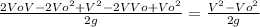\frac{2VoV-2Vo^2+V^2-2VVo+Vo^2}{2g} = \frac{V^2-Vo^2}{2g}