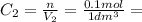 C_2 = \frac{n}{V_2} = \frac{0.1mol}{1dm^3} =