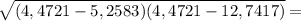 \sqrt{ (4,4721 - 5,2583)(4,4721-12,7417) } =