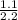 \frac{1.1}{2.2}