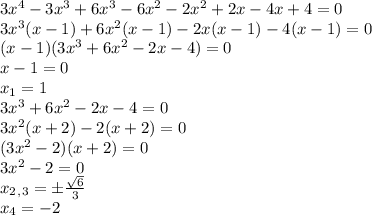 3x^4-3x^3+6x^3-6x^2-2x^2+2x-4x+4=0 \\ 3x^3(x-1)+6x^2(x-1)-2x(x-1)-4(x-1)=0 \\ (x-1)(3x^3+6x^2-2x-4)=0 \\ x-1=0 \\ x_1=1 \\ 3x^3+6x^2-2x-4=0 \\ 3x^2(x+2)-2(x+2)=0 \\ (3x^2-2)(x+2)=0 \\ 3x^2-2=0 \\ x_2_,_3= \pm\frac{ \sqrt{6} }{3} \\ x_4=-2