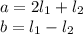 a = 2l_1 + l_2\\&#10;b = l_1-l_2