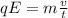 qE= m \frac{v}{t}