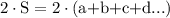 2\cdot \text{S}=2\cdot (\text{a+b+c+d...})