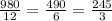 \frac{980}{12}= \frac{490}{6}= \frac{245}{3}