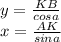 y=\frac{KB}{cosa}\\ &#10; x=\frac{AK}{sina}