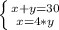 \left \{ {{x+y=30} \atop {x=4*y}} \right.