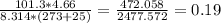 \frac{101.3*4.66}{8.314*(273+25)} = \frac{472.058}{2477.572} =0.19