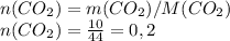 n(CO_2) = m(CO_2) / M(CO_2) \\&#10;n(CO_2) = \frac{10}{44} = 0,2