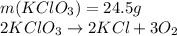 m(KClO_3) = 24.5 g \\ 2KClO_3 \to 2KCl + 3O_2