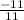 \frac{-11}{11}