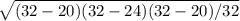 \sqrt{(32-20)(32-24)(32-20)/32}