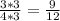 \frac{3*3}{4*3} = \frac{9}{12}