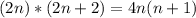 (2n)*(2n+2)=4n(n+1)