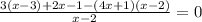 \frac{3(x-3)+2x-1-(4x+1)(x-2)}{x-2}=0