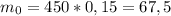 m_{0}=450*0,15=67,5