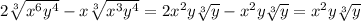 2\sqrt[3]{x^6y^4}-x\sqrt[3]{x^3y^4}=2x^2y\sqrt[3]{y}-x^2y\sqrt[3]{y}=x^2y\sqrt[3]{y}