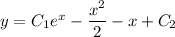 y=C_1e^x-\dfrac{x^2}{2}-x+C_2