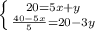 \left \{ {{20=5x+y} \atop { \frac{40-5x}{5}=20-3y}} \right.