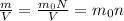 \frac{m}{V} = \frac{ m_{0}N }{V} = m_{0} n