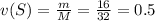 v(S)= \frac{m}{M}= \frac{16}{32}=0.5