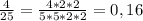 \frac{4}{25}= \frac{4*2*2}{5*5*2*2}=0,16