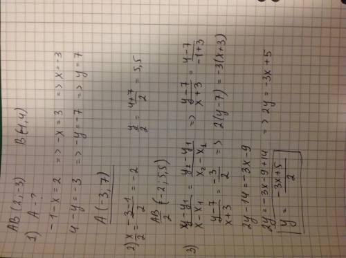 Ab=2i-3j 1) найдите координаты точки а, если в (-1; 4) 2) найдите координаты середины отрезав ав 3)