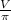 \frac{V}{ \pi }