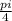 \frac{pi}{4}