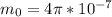 m_{0}=4 \pi * 10^{-7}