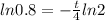 ln0.8= {- \frac{t}{4} } ln2