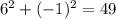 6^2+(-1)^2=49