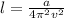 l= \frac{a}{4 \pi ^{2} v^{2} }