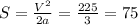 S = \frac{V^{2}}{2a} = \frac{225}{3}=75