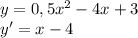 y=0,5x^2-4x+3 \\&#10;y'=x-4