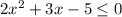 2x^{2}+3x-5 \leq 0