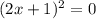 (2x+1)^2=0