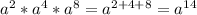 a^2*a^4*a^8=a^{2+4+8}=a^{14}