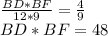 \frac{BD*BF}{12*9}=\frac{4}{9}\\&#10;BD*BF=48