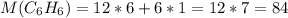 M(C_6H_6)=12*6+6*1=12*7=84